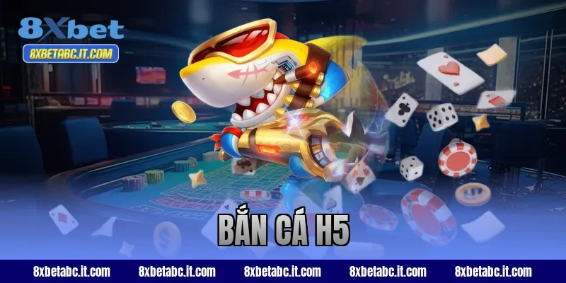 bắn cá h5