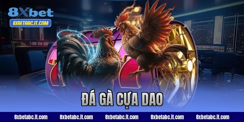đá gà cựa dao