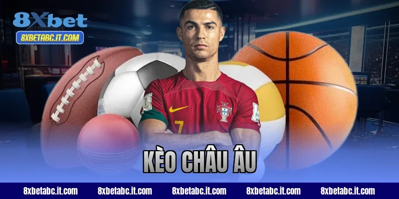 kèo châu Âu