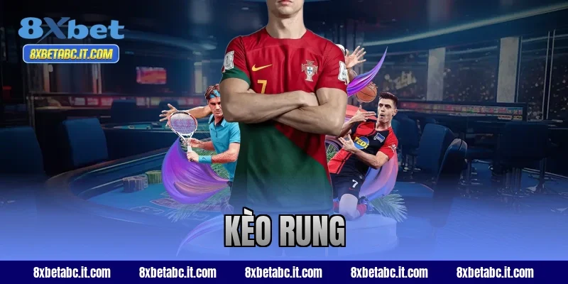 kèo rung